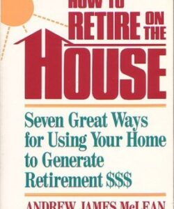How To Retire On The House