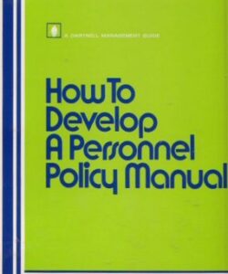 How To Develop A Personnel Policy Manual