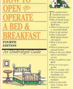 How To Open and Operate A Bed & Breakfast