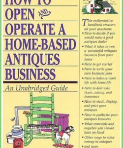 How To Open and Operate A Home-Based Antiques Business