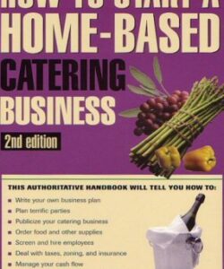 How To Start a Home-Based Catering Business
