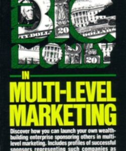 Make Big Money in Multi Level Marketing