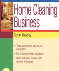 Start and Run a Home Cleaning Business