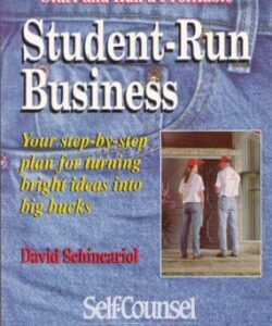 Start and Run a Profitable Student-Run Business